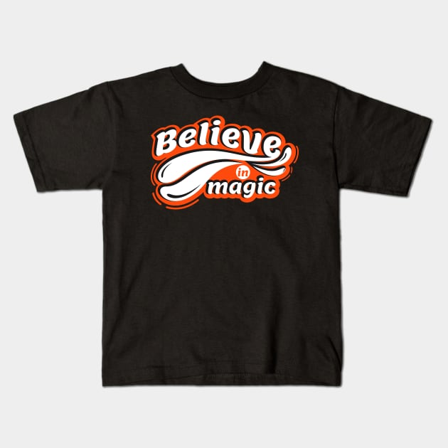 Believe In Magic Kids T-Shirt by Hashed Art